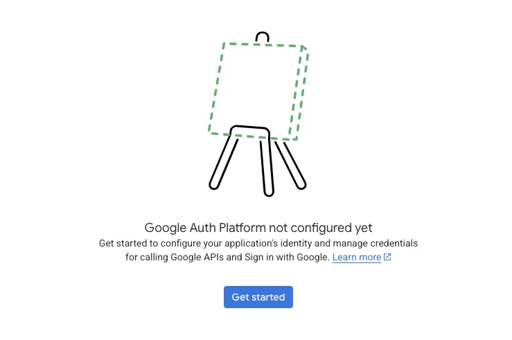 Google Auth Platform not configured yet